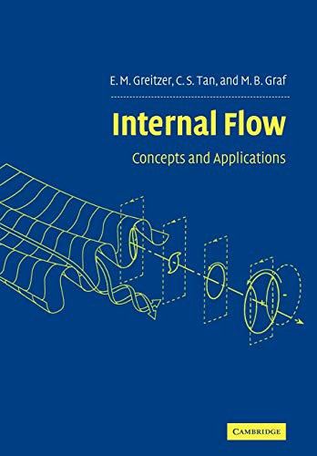 Internal Flow: Concepts and Applications by E. M. Greitzer 9780521036726