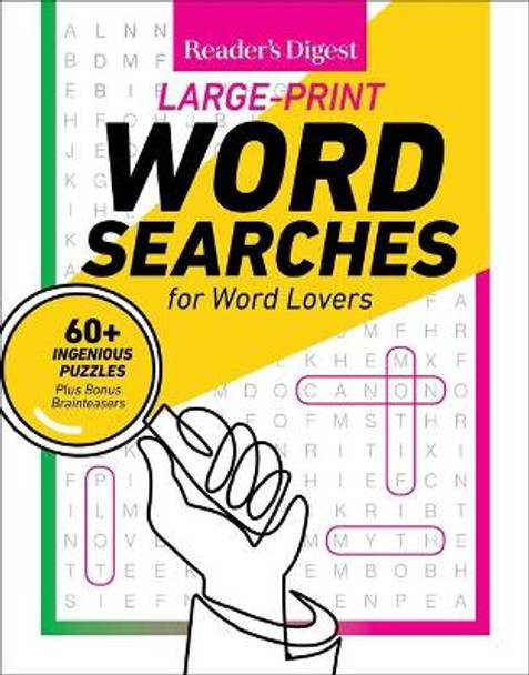 Reader's Digest Large Print Word Searches: 80+ Ingenious Puzzles Plus Bonus Brainteasers by Reader's Digest