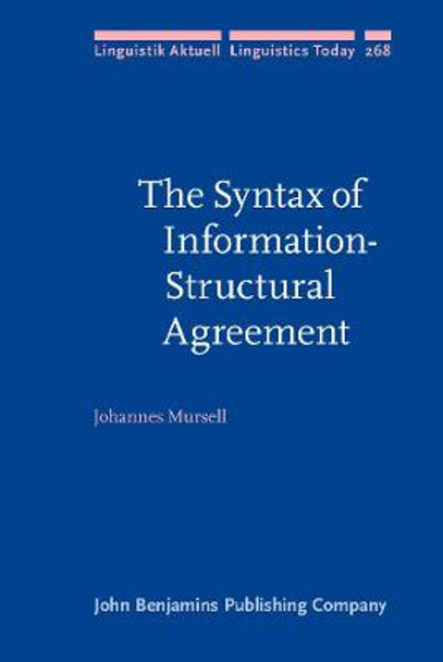 The Syntax of Information-Structural Agreement by Johannes Mursell