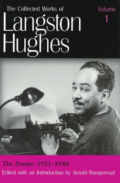 The Collected Works of Langston Hughes v. 1; Poems 1921-1940 by Langston Hughes