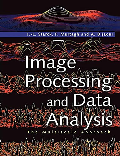 Image Processing and Data Analysis: The Multiscale Approach by Jean-Luc Starck 9780521599146