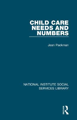 Child Care Needs and Numbers by Jean Packman
