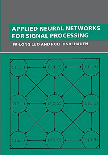 Applied Neural Networks for Signal Processing by Fa-Long Luo 9780521644006
