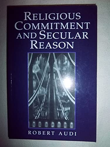 Religious Commitment and Secular Reason by Robert Audi 9780521775700