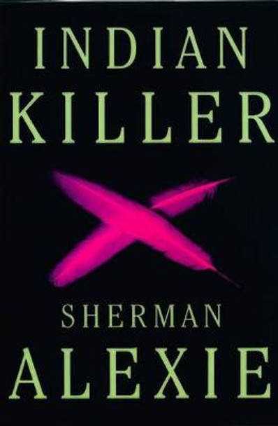 Indian Killer by Sherman Alexie