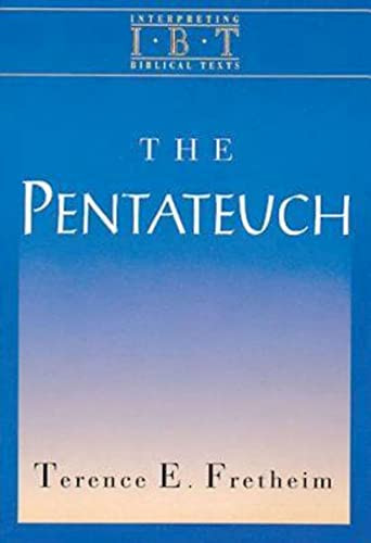 Interpreting Biblical Texts: Pentateuch by Terence E. Fretheim 9780687008421