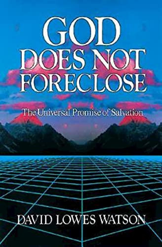 God Does Not Foreclose by David Lowe Watson 9780687149643