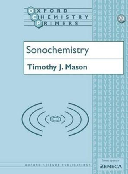 Sonochemistry by Timothy J. Mason