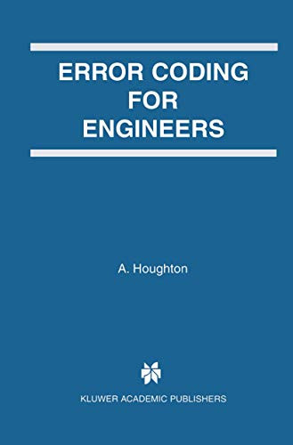 Error Coding for Engineers by A. Houghton 9780792375227