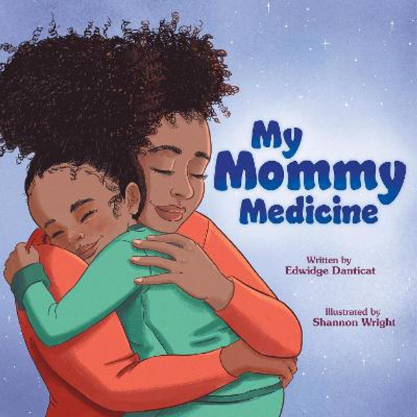 My Mommy Medicine by Edwidge Danticat
