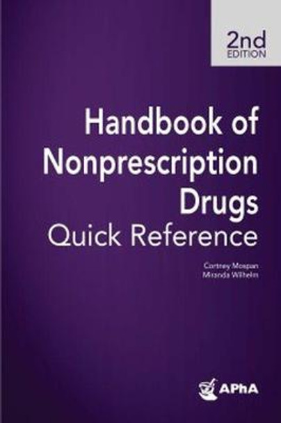 Handbook of Nonprescription Drugs Quick Reference by Cortney Mospan