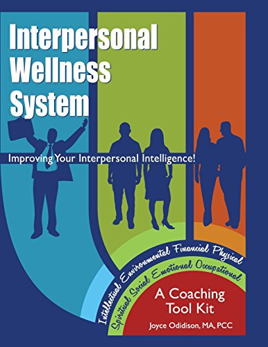 Interpersonal Wellness System: Improving Your Interpersonal Intelligence by Joyce Odidison 9780973606713