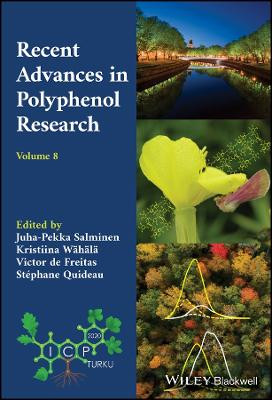 Recent Advances in Polyphenol Research, Volume 8 by J Salminen