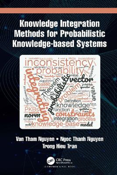 Knowledge Integration Methods for Probabilistic Knowledge-based Systems by Van Tham Nguyen