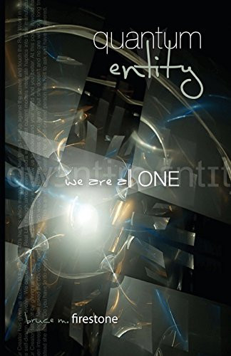 Quantum Entity - We Are All ONE by Eyevero 9780988034105
