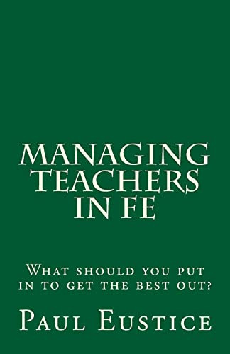 Managing Teachers in FE by Paul Eustice 9780992608842