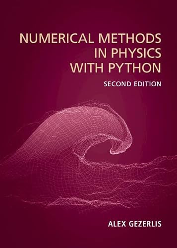 Numerical Methods in Physics with Python by Alex Gezerlis 9781009303859