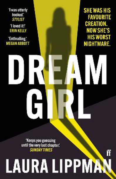 Dream Girl: 'The darkly comic thriller of the season.' Irish Times by Laura Lippman