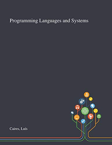 Programming Languages and Systems by Luis Caires 9781013271243