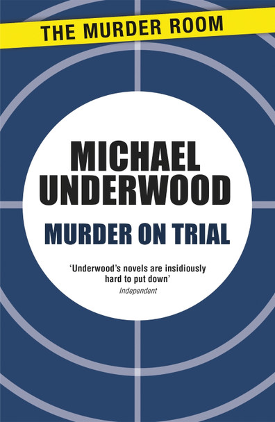 Murder on Trial by Michael Underwood 9781471907647