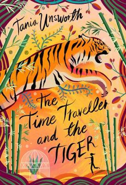 The Time Traveller and the Tiger by Tania Unsworth