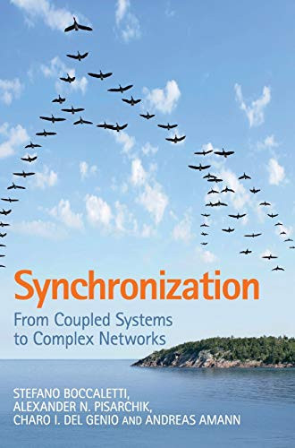 Synchronization: From Coupled Systems to Complex Networks by Stefano Boccaletti 9781107056268