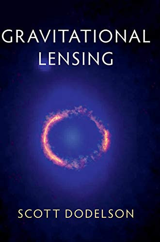 Gravitational Lensing by Scott Dodelson 9781107129764