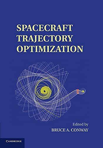 Spacecraft Trajectory Optimization by Bruce A. Conway 9781107653825