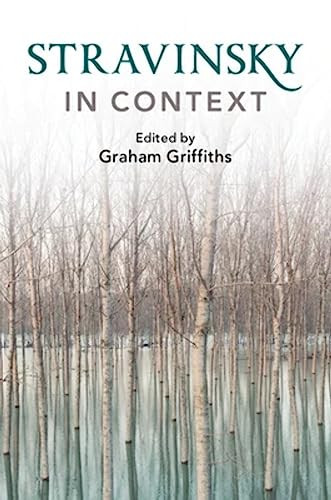 Stravinsky in Context by Graham Griffiths 9781108434720