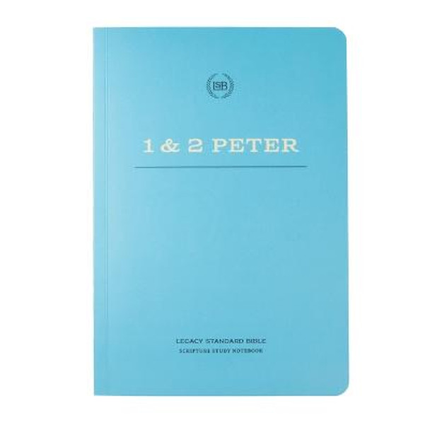 Lsb Scripture Study Notebook: 1 & 2 Peter by Steadfast Bibles