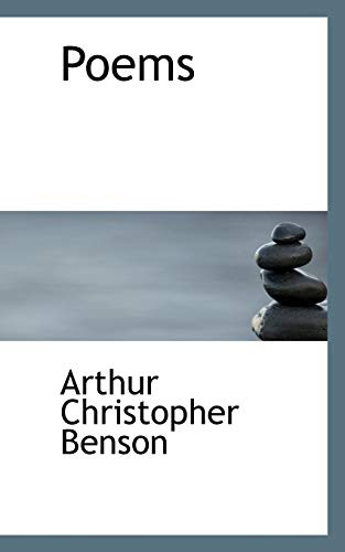 Poems by Arthur Christopher Benson 9781117231983
