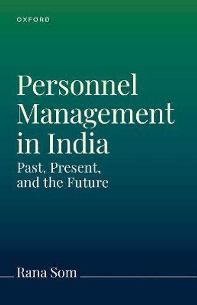 Personnel Management in India and Worldwide: The Past, Present, and Future by Rana Som