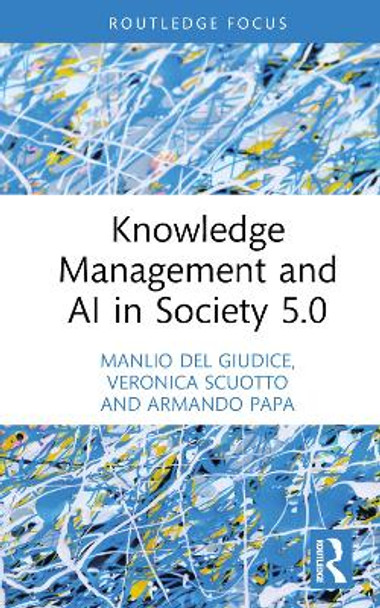Knowledge Management and AI in Society 5.0 by Manlio Del Giudice
