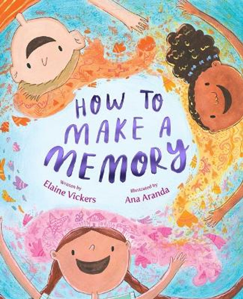 How to Make a Memory by Elaine Vickers