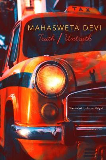 Truth/Untruth Mahasweta Devi 9781803090771