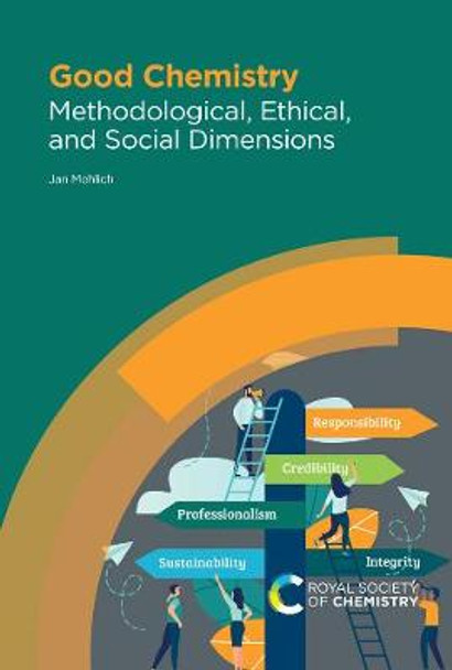 Good Chemistry: Methodological, Ethical, and Social Dimensions by Jan Mehlich