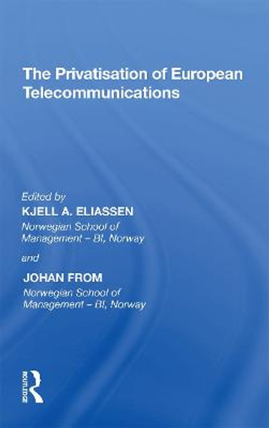 The Privatisation of European Telecommunications by Johan From