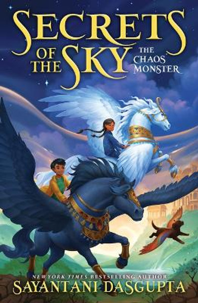 The Chaos Monster (Secrets of the Sky #1) by Sayantani DasGupta