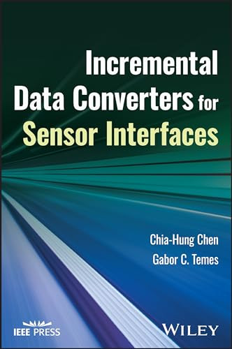 Incremental Data Converters for Sensor Interfaces by Chia-Hung Chen 9781394178384