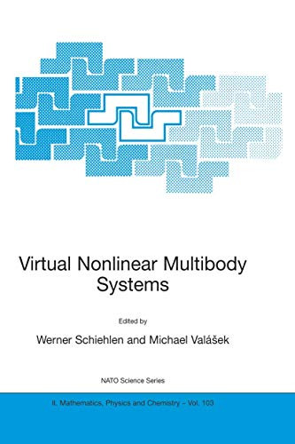 Virtual Nonlinear Multibody Systems by Werner Schiehlen 9781402013393