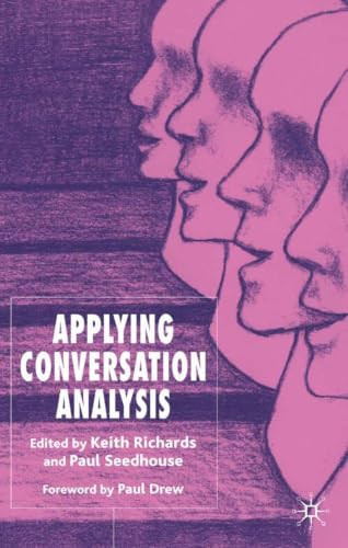 Applying Conversation Analysis by Keith Richards 9781403942333