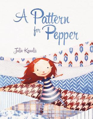 A Pattern For Pepper by Julie Kraulis