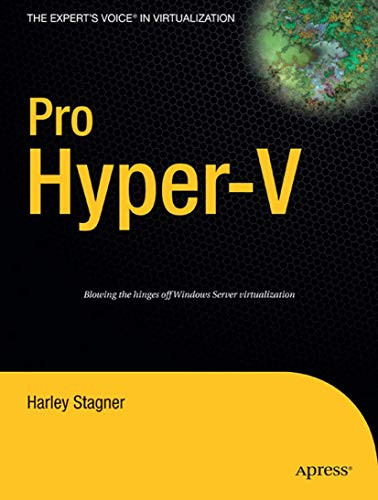 Pro Hyper-V: A Problem-Solution Approach by Harley Stagner 9781430219088