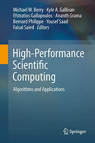 High-Performance Scientific Computing: Algorithms and Applications by Michael W. Berry 9781447124368