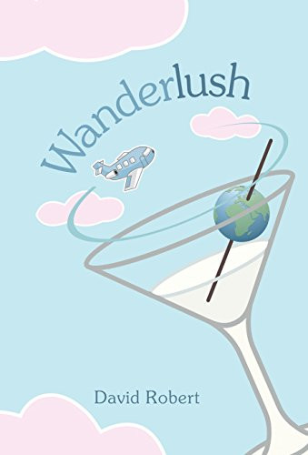 Wanderlush by David Robert 9781458217400