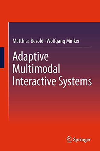 Adaptive Multimodal Interactive Systems by Matthias Bezold 9781489986009