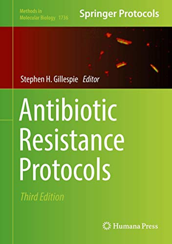 Antibiotic Resistance Protocols by Stephen H. Gillespie 9781493976362