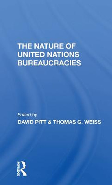 The Nature Of United Nations Bureaucracies by David Pitt