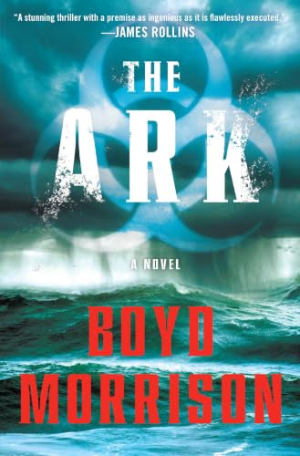 The Ark by Boyd Morrison 9781501122583