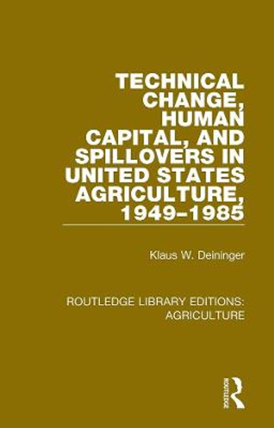 Technical Change, Human Capital, and Spillovers in United States Agriculture, 1949–1985 by Klaus W. Deininger